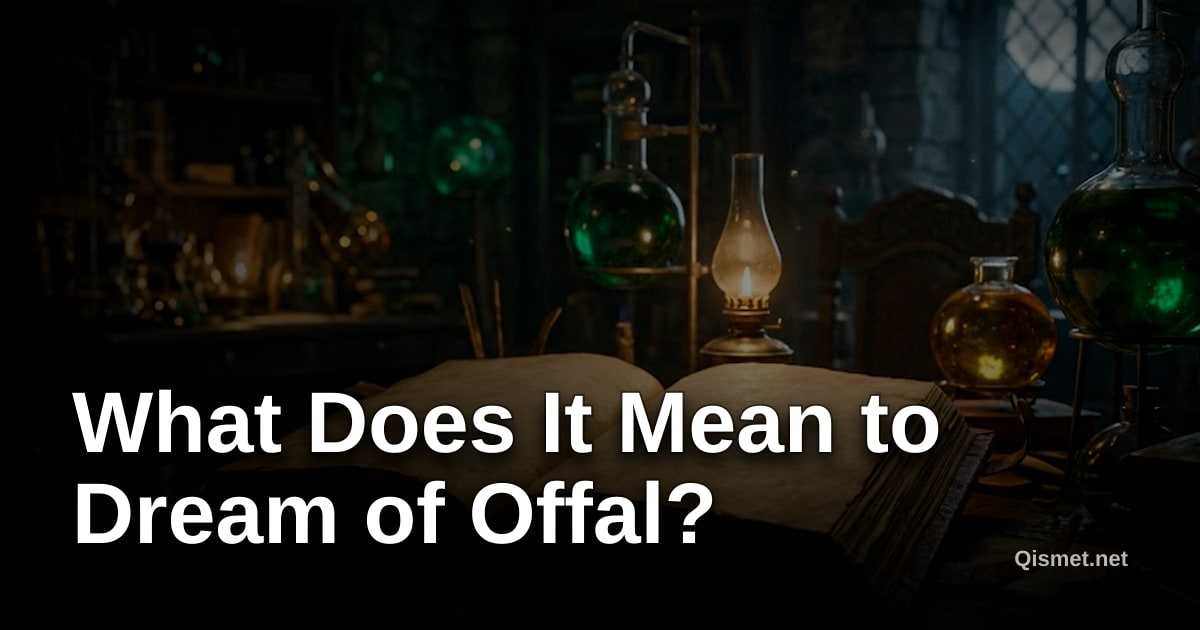 What Does It Mean to Dream of Offal?