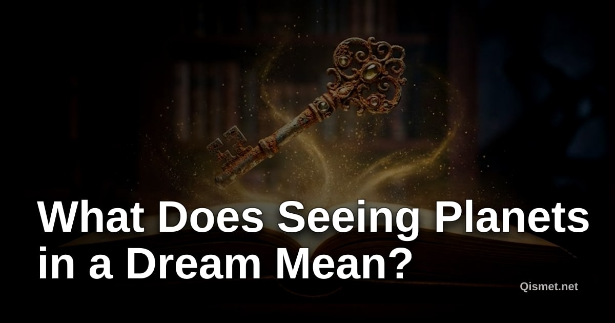 What Does Seeing Planets in a Dream Mean?