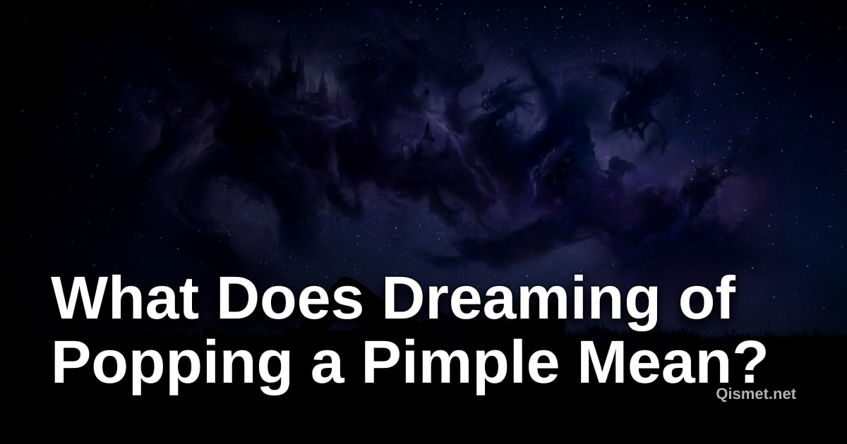 What Does Dreaming of Popping a Pimple Mean?