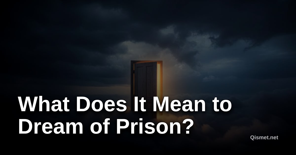 What Does It Mean to Dream of Prison?