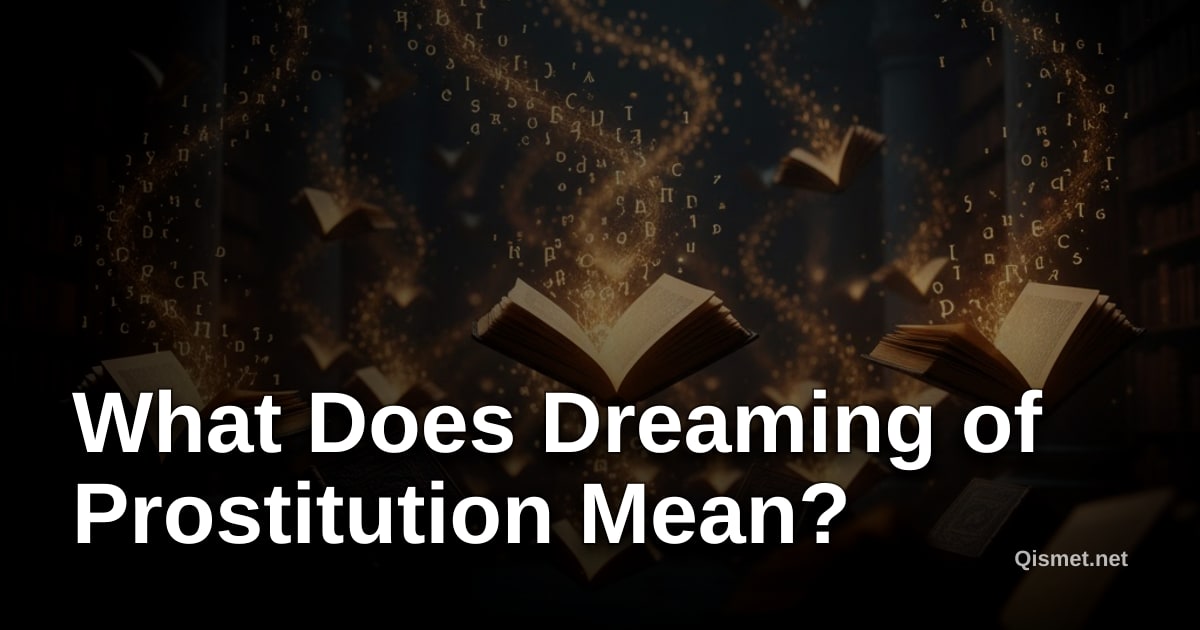 What Does Dreaming of Prostitution Mean?