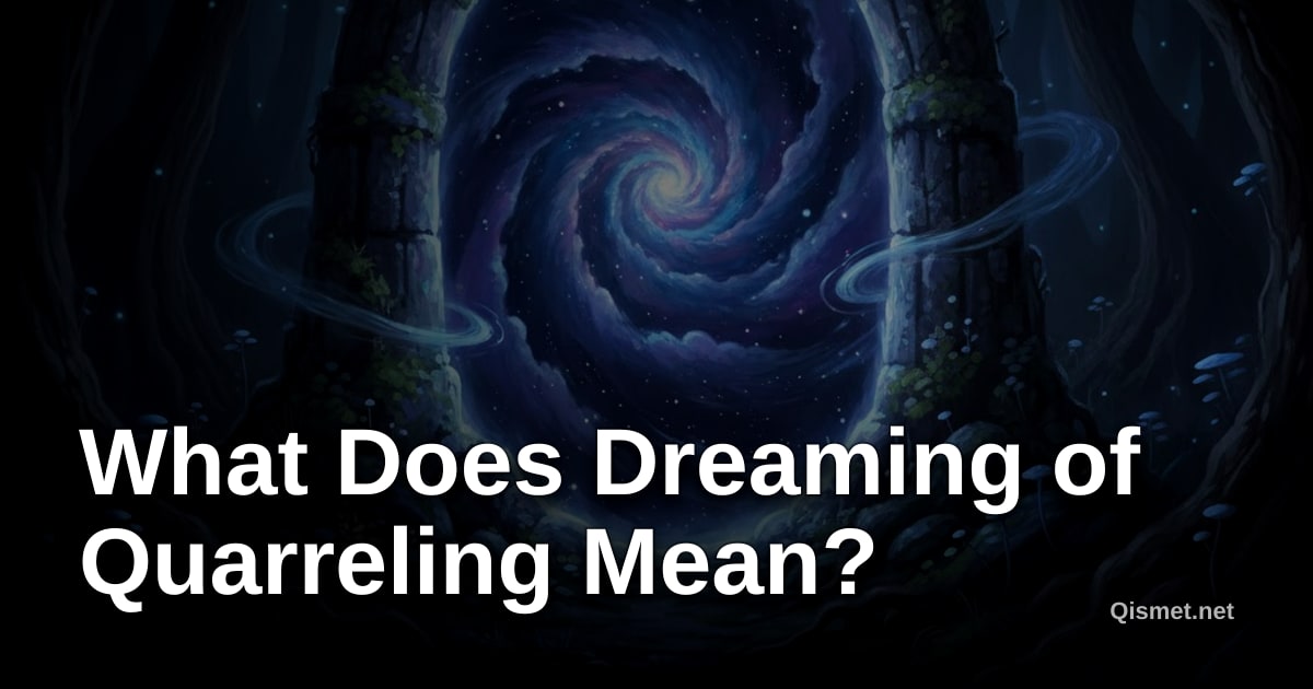 What Does Dreaming of Quarreling Mean?