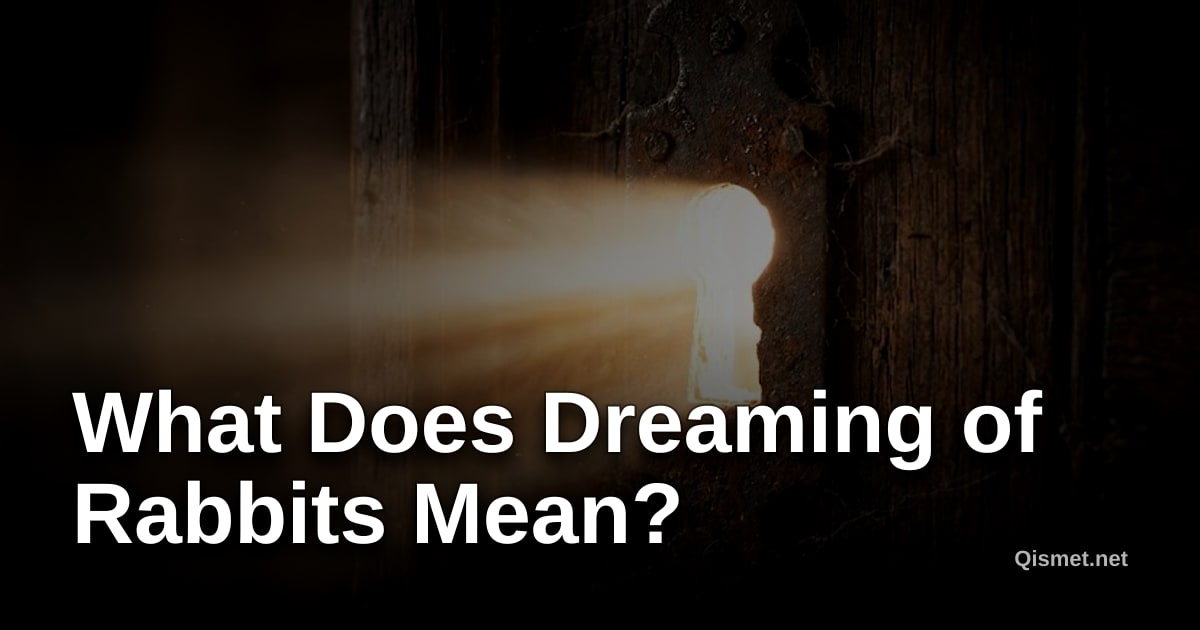 What Does Dreaming of Rabbits Mean?