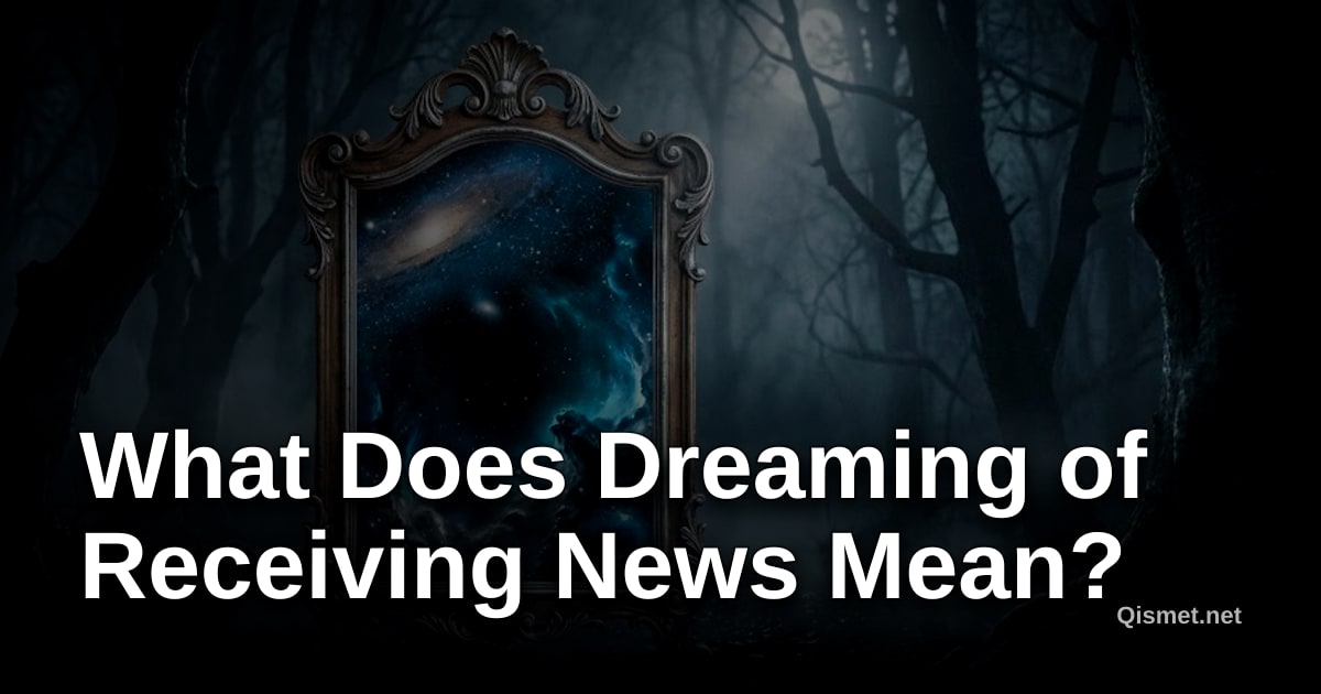 What Does Dreaming of Receiving News Mean?