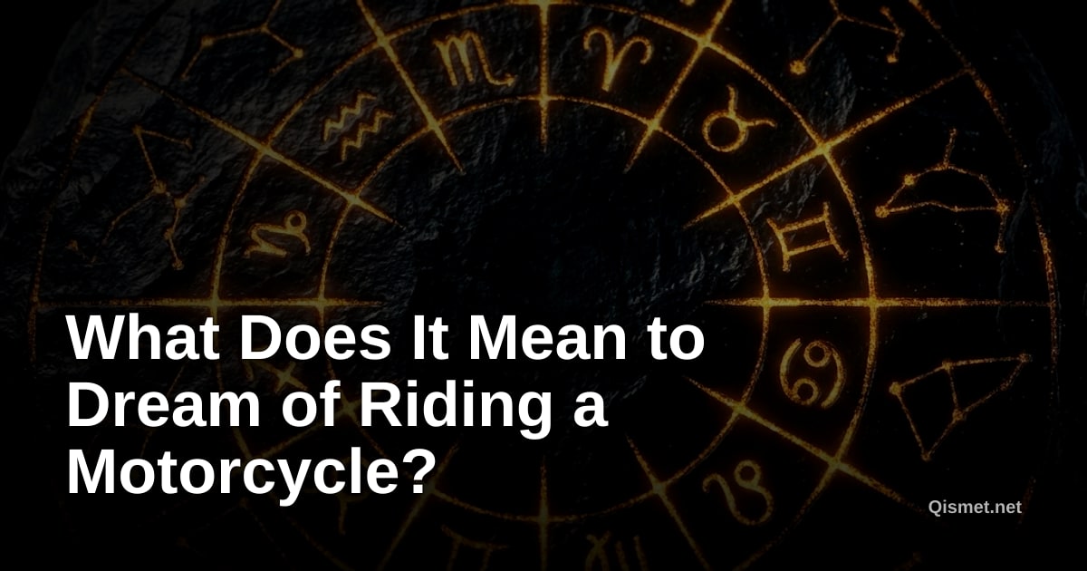 What Does It Mean to Dream of Riding a Motorcycle?