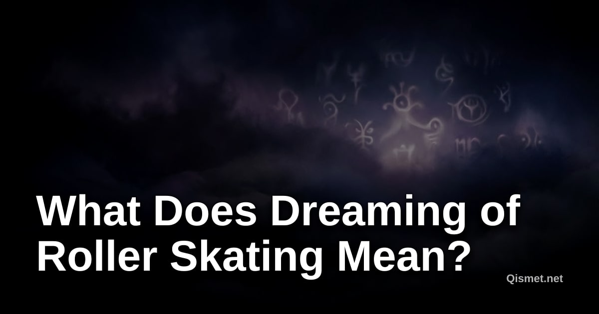 What Does Dreaming of Roller Skating Mean?