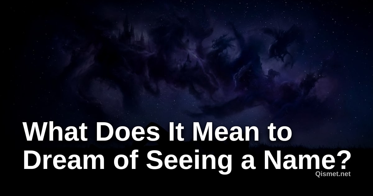 What Does It Mean to Dream of Seeing a Name?