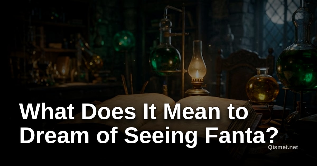 What Does It Mean to Dream of Seeing Fanta?
