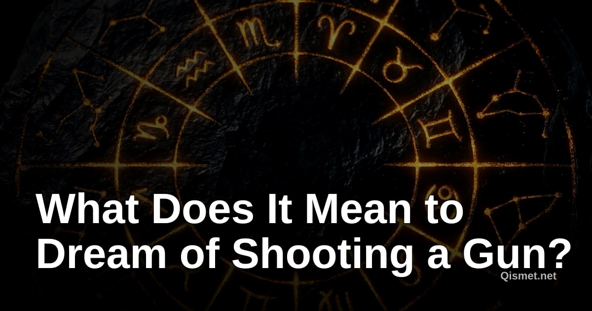 What Does It Mean to Dream of Shooting a Gun?