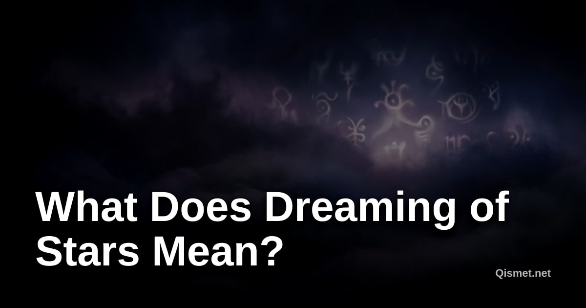 What Does Dreaming of Stars Mean?