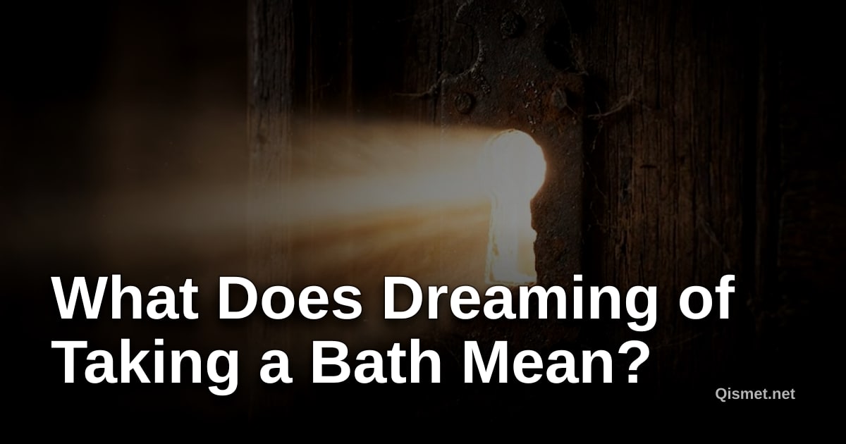 What Does Dreaming of Taking a Bath Mean?