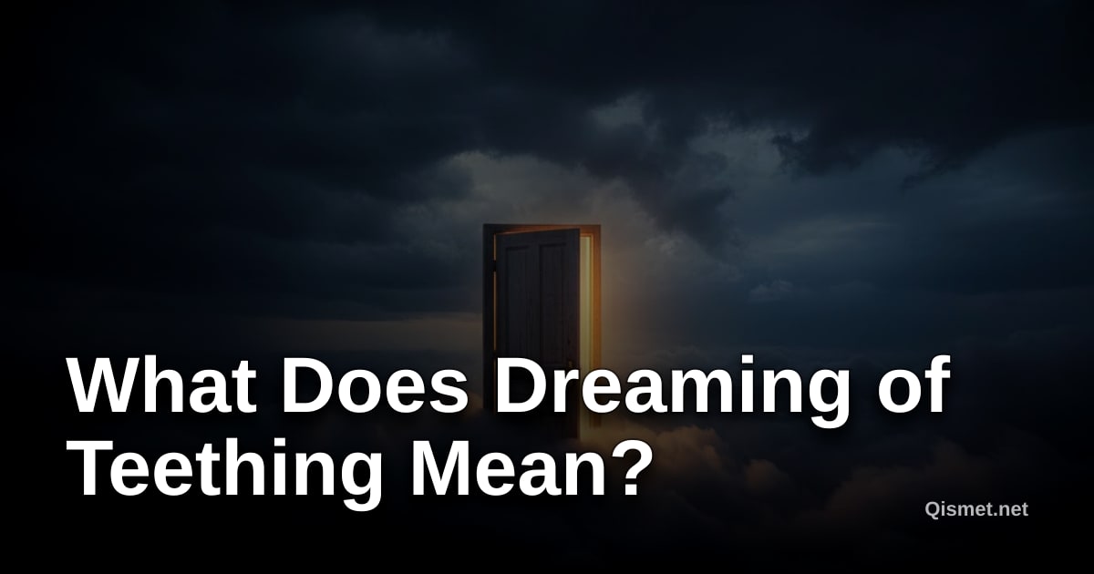 What Does Dreaming of Teething Mean?