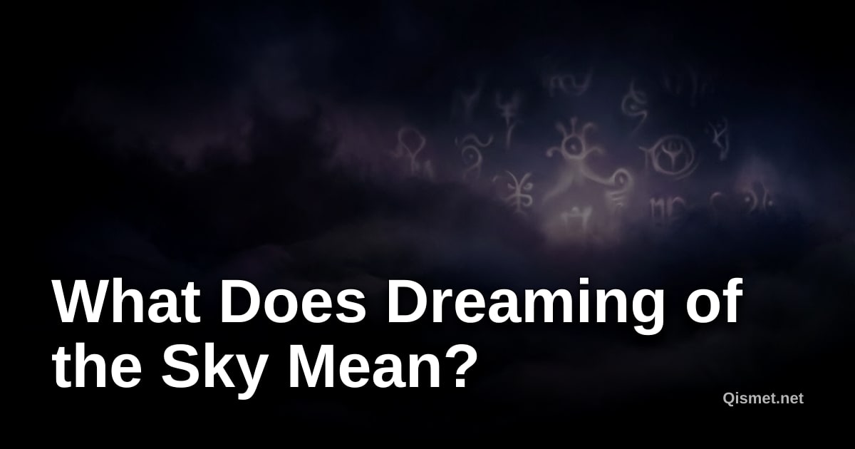 What Does Dreaming of the Sky Mean?