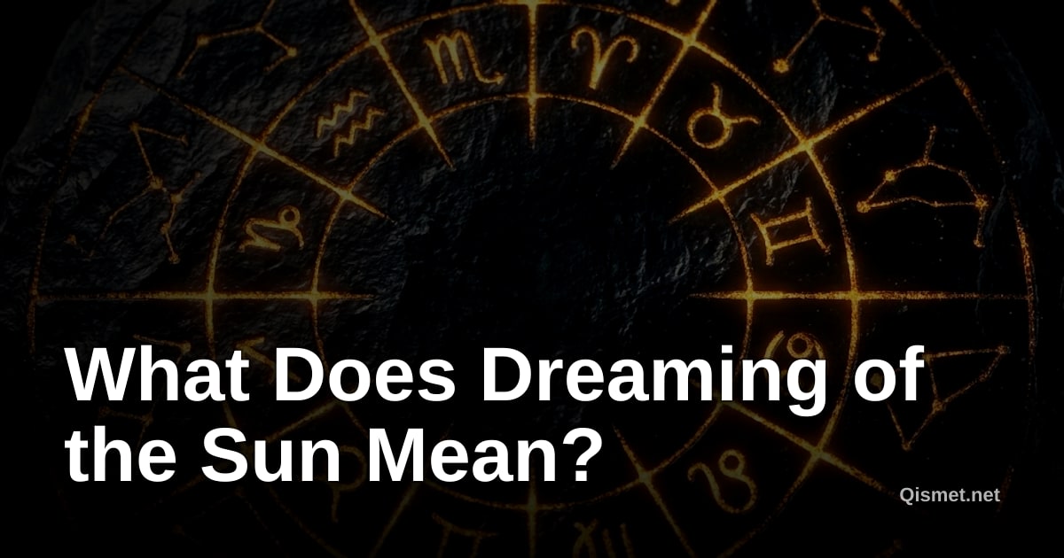 What Does Dreaming of the Sun Mean?