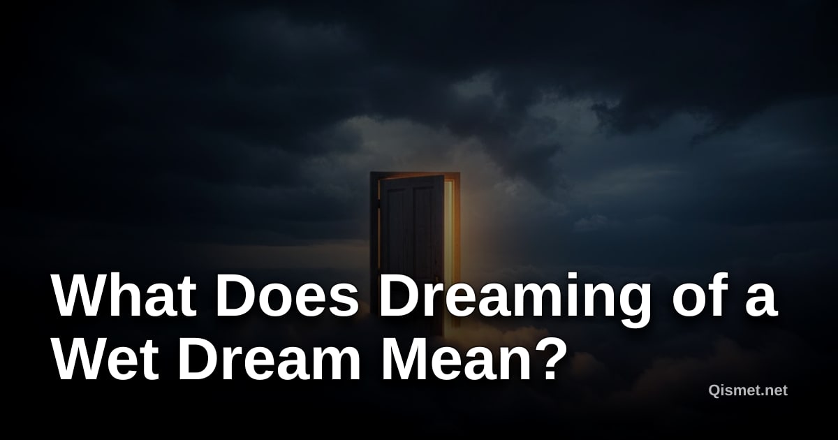 What Does Dreaming of a Wet Dream Mean?