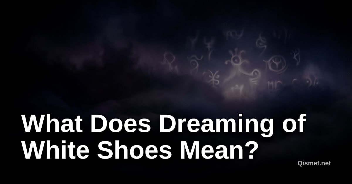 What Does Dreaming of White Shoes Mean?