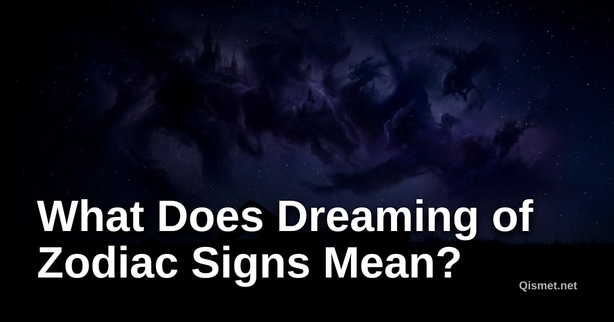 What Does Dreaming of Zodiac Signs Mean?