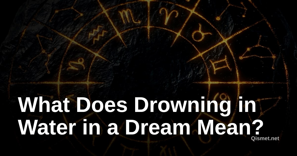 What Does Drowning in Water in a Dream Mean?