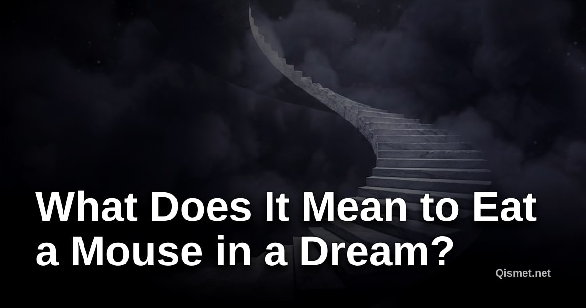What Does It Mean to Eat a Mouse in a Dream?