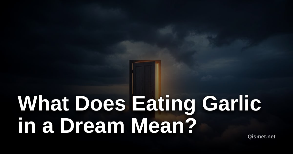 What Does Eating Garlic in a Dream Mean?