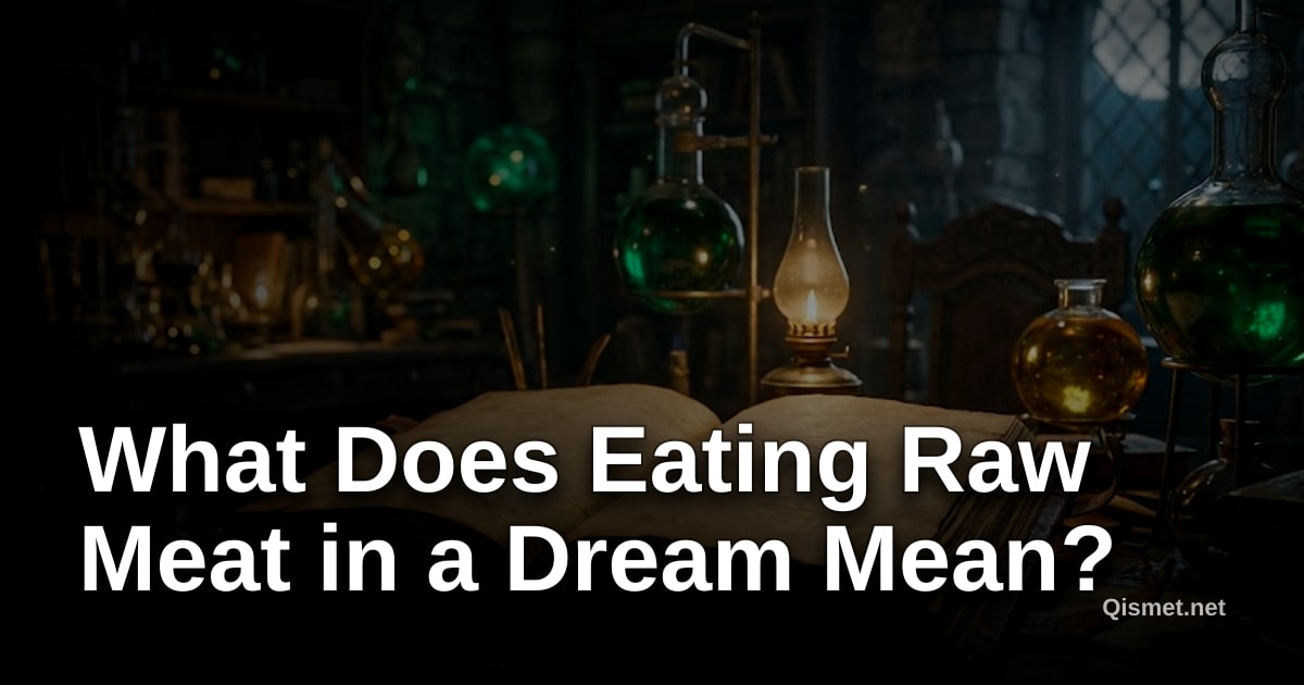 What Does Eating Raw Meat in a Dream Mean?
