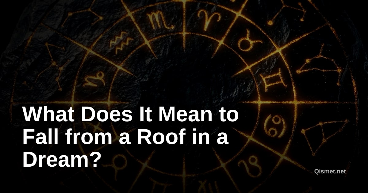 What Does It Mean to Fall from a Roof in a Dream?