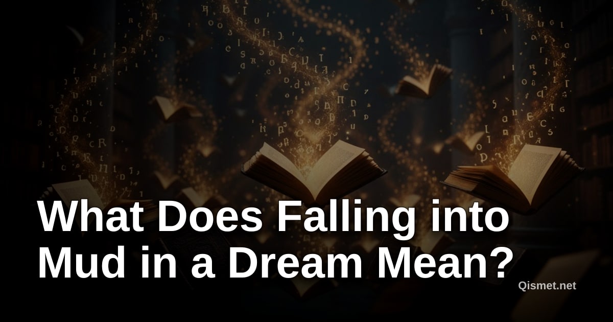 What Does Falling into Mud in a Dream Mean?