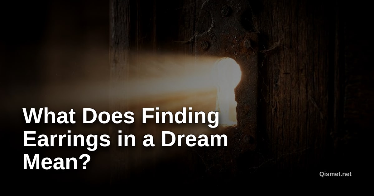 What Does Finding Earrings in a Dream Mean?