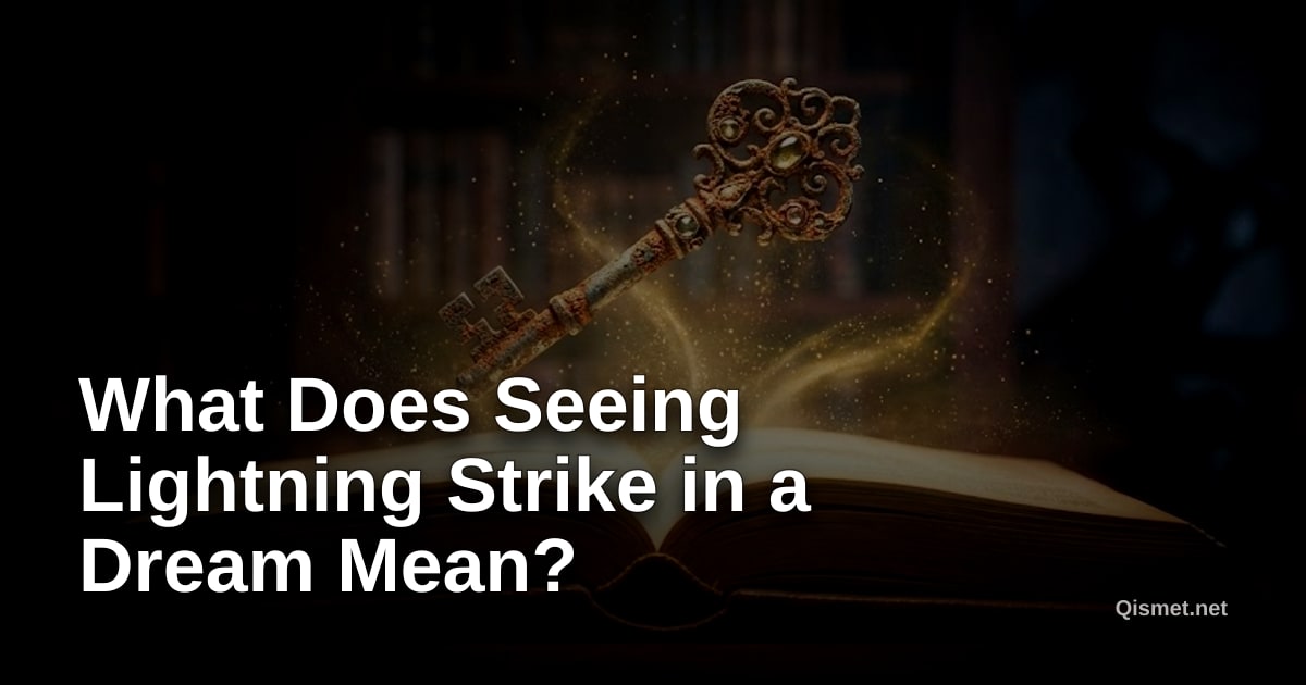 What Does Seeing Lightning Strike in a Dream Mean?