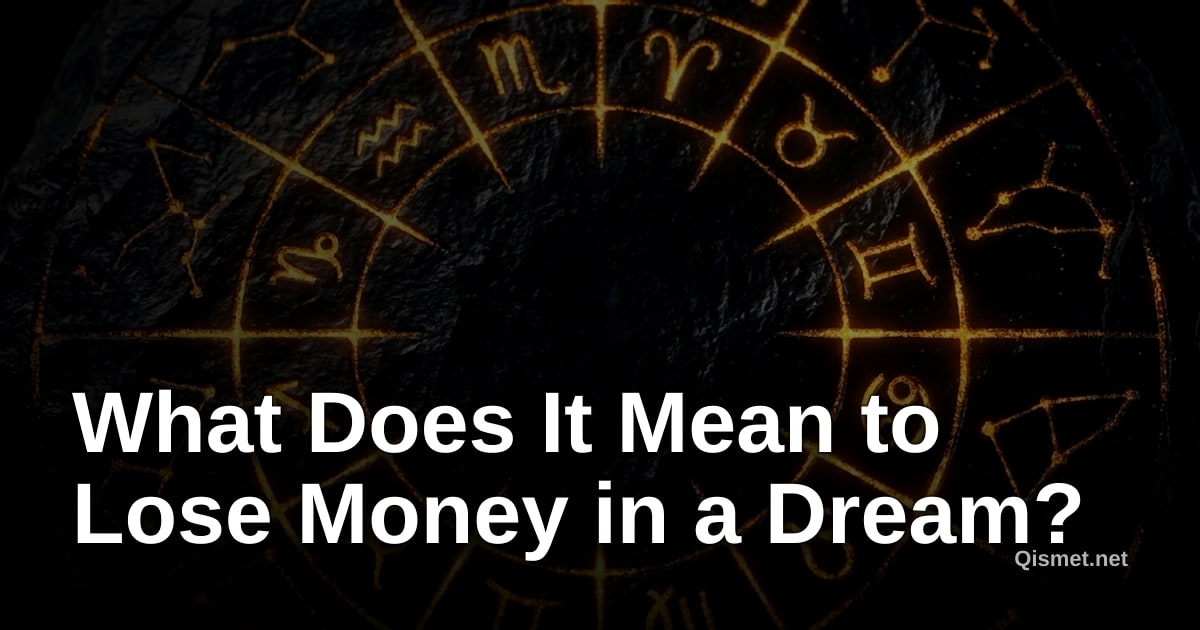 What Does It Mean to Lose Money in a Dream?