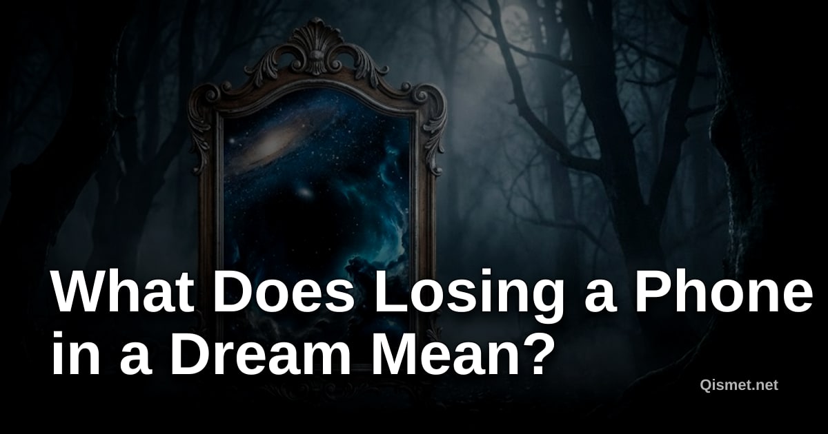 What Does Losing a Phone in a Dream Mean?