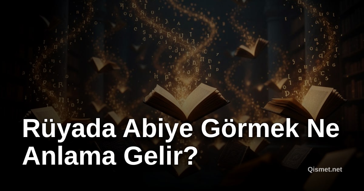 Rüyada Abiye Görmek Ne Anlama Gelir?