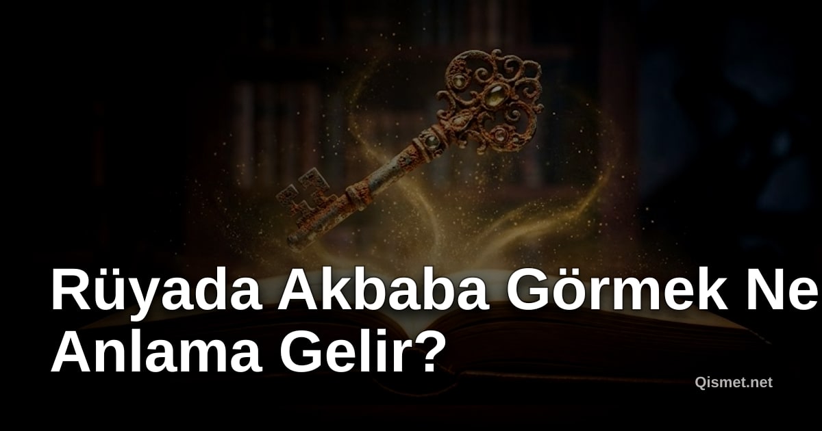 Rüyada Akbaba Görmek Ne Anlama Gelir?