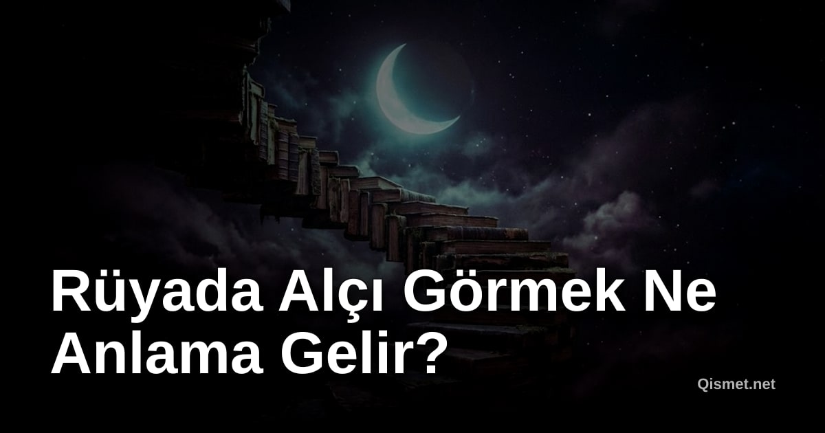 Rüyada Alçı Görmek Ne Anlama Gelir?