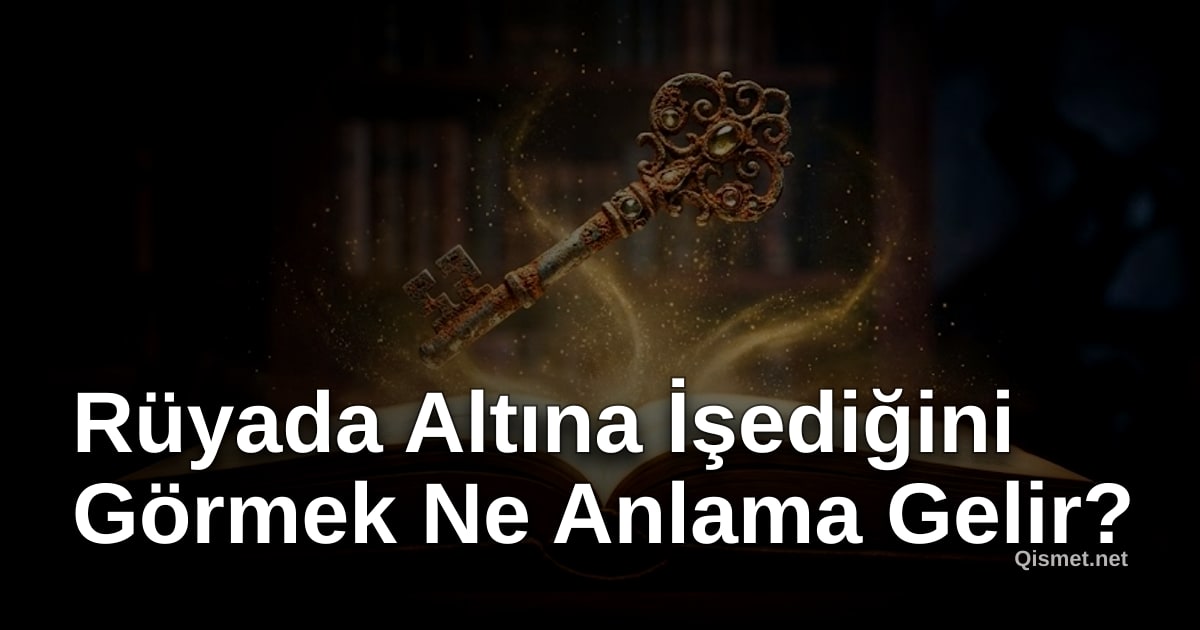 Rüyada Altına İşediğini Görmek Ne Anlama Gelir?