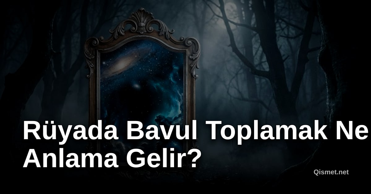 Rüyada Bavul Toplamak Ne Anlama Gelir?