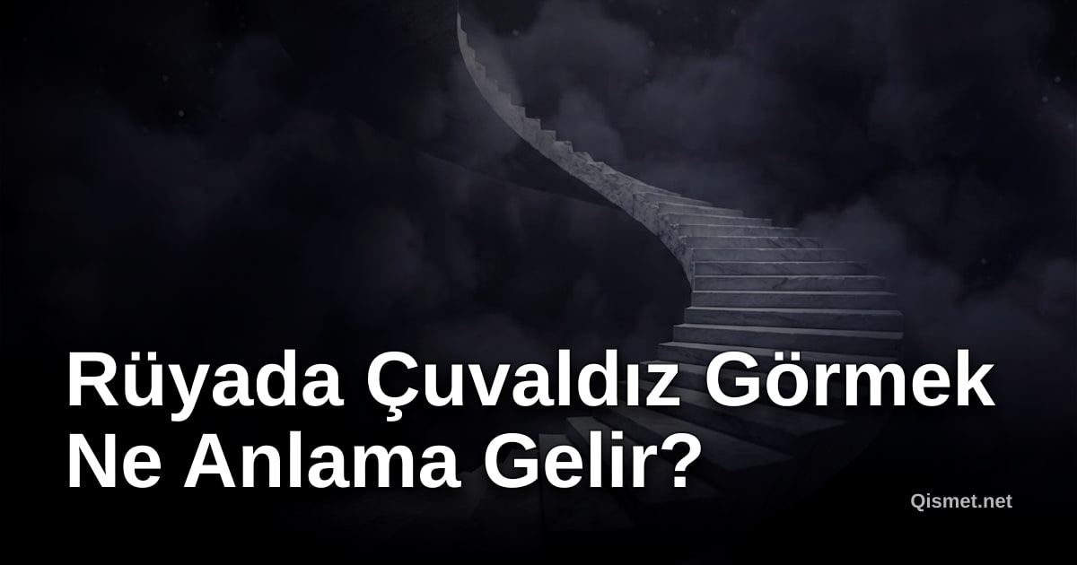 Rüyada Çuvaldız Görmek Ne Anlama Gelir?