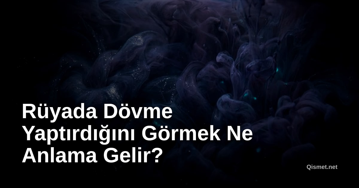 Rüyada Dövme Yaptırdığını Görmek Ne Anlama Gelir?