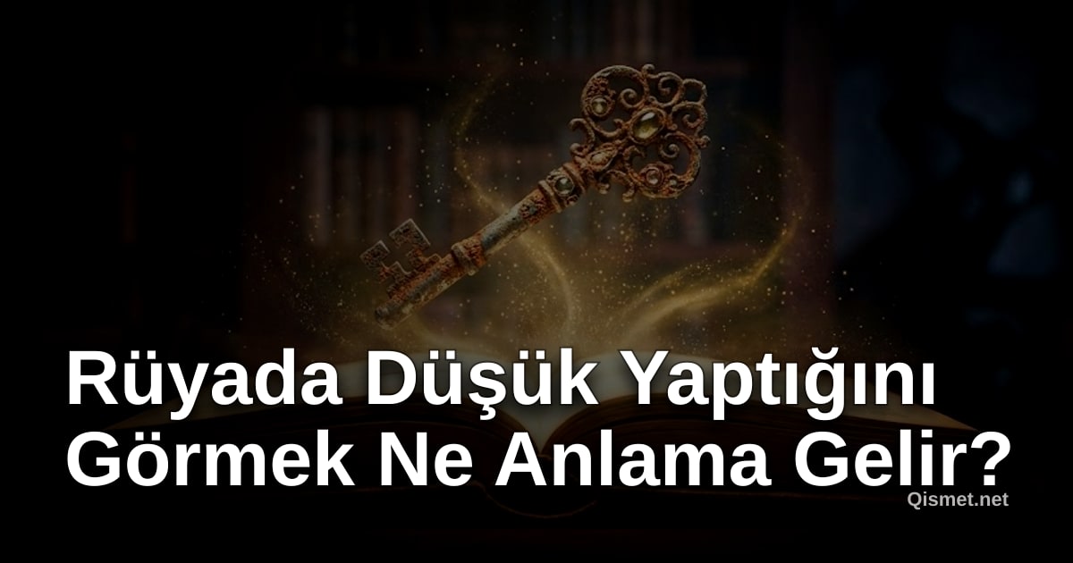 Rüyada Düşük Yaptığını Görmek Ne Anlama Gelir?