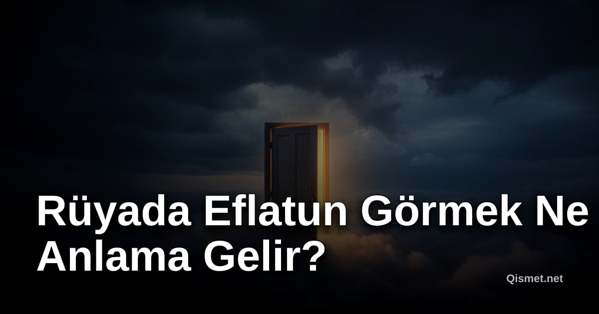 Rüyada Eflatun Görmek Ne Anlama Gelir?