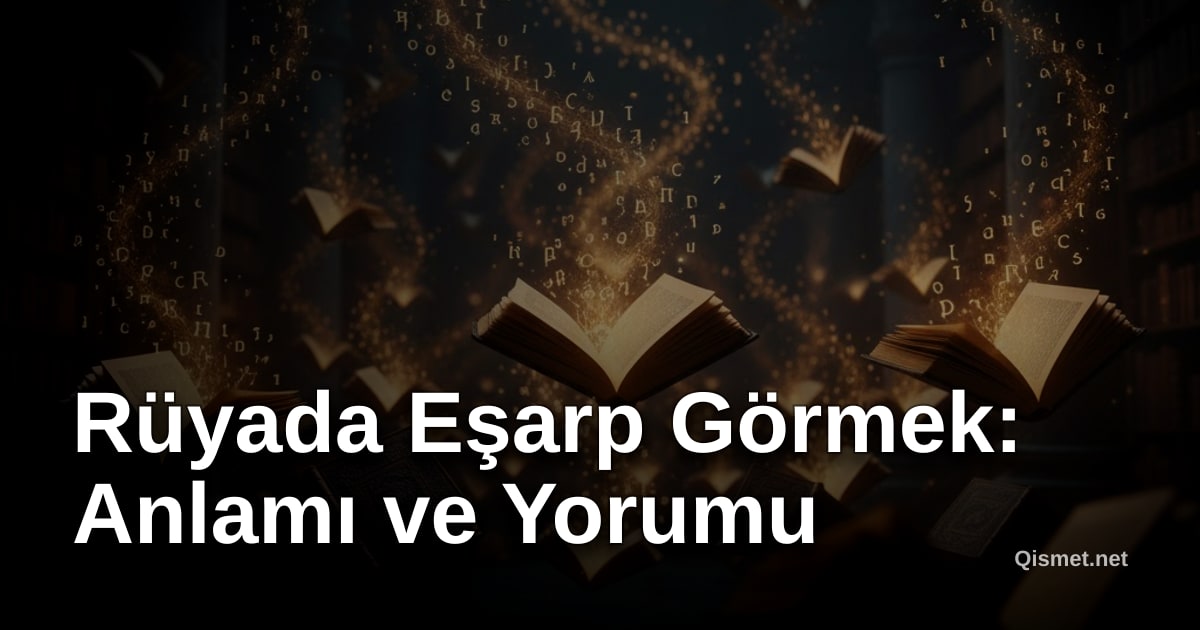 Rüyada Eşarp Görmek: Anlamı ve Yorumu