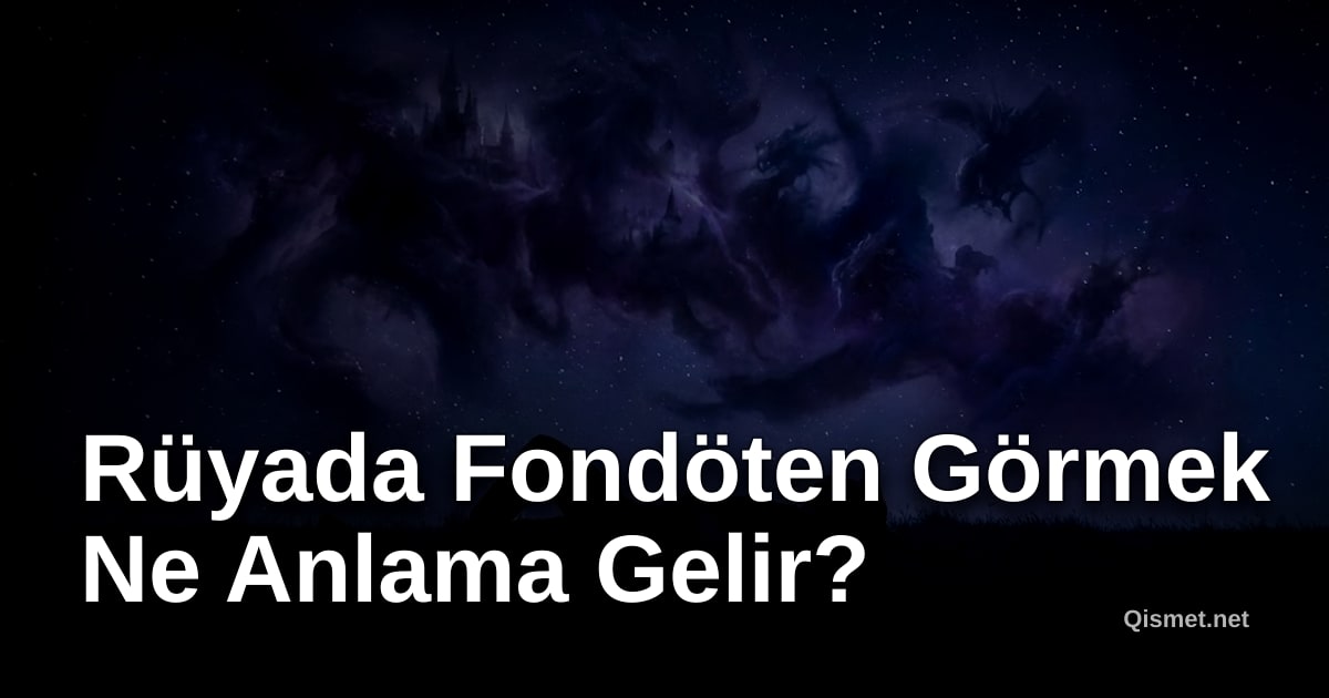 Rüyada Fondöten Görmek Ne Anlama Gelir?