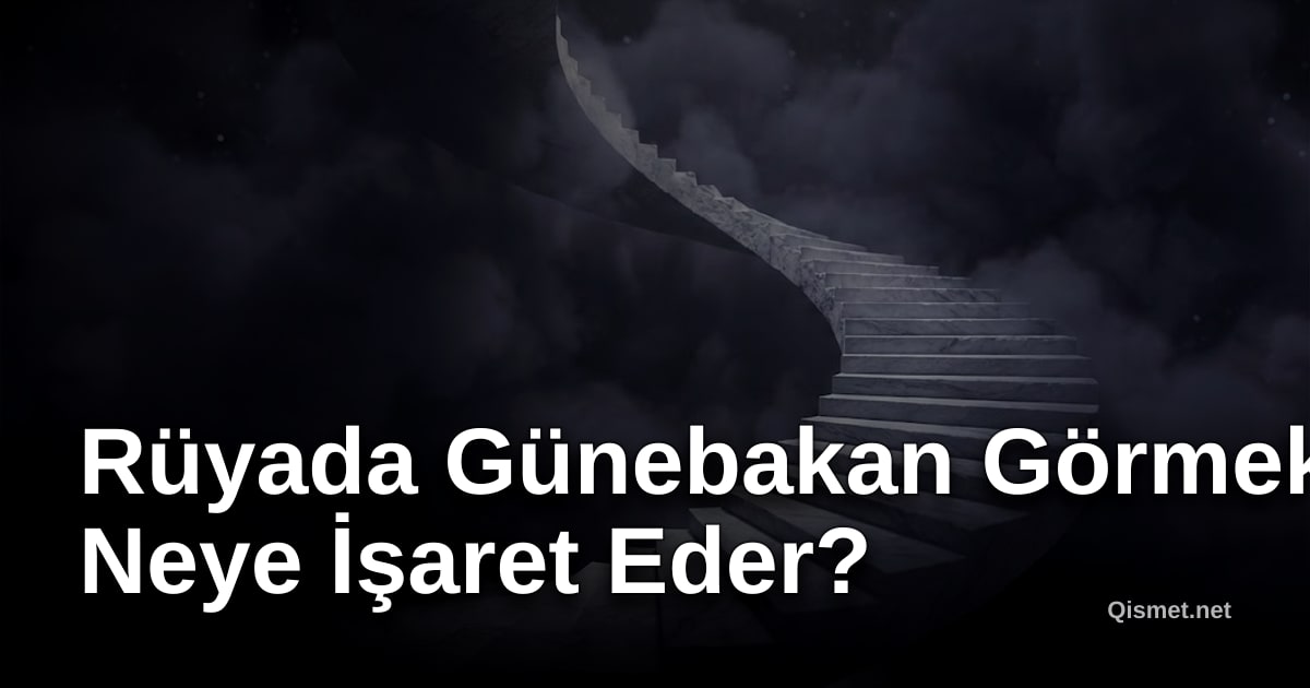 Rüyada Günebakan Görmek Neye İşaret Eder?