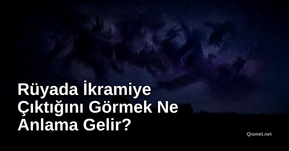 Rüyada İkramiye Çıktığını Görmek Ne Anlama Gelir?