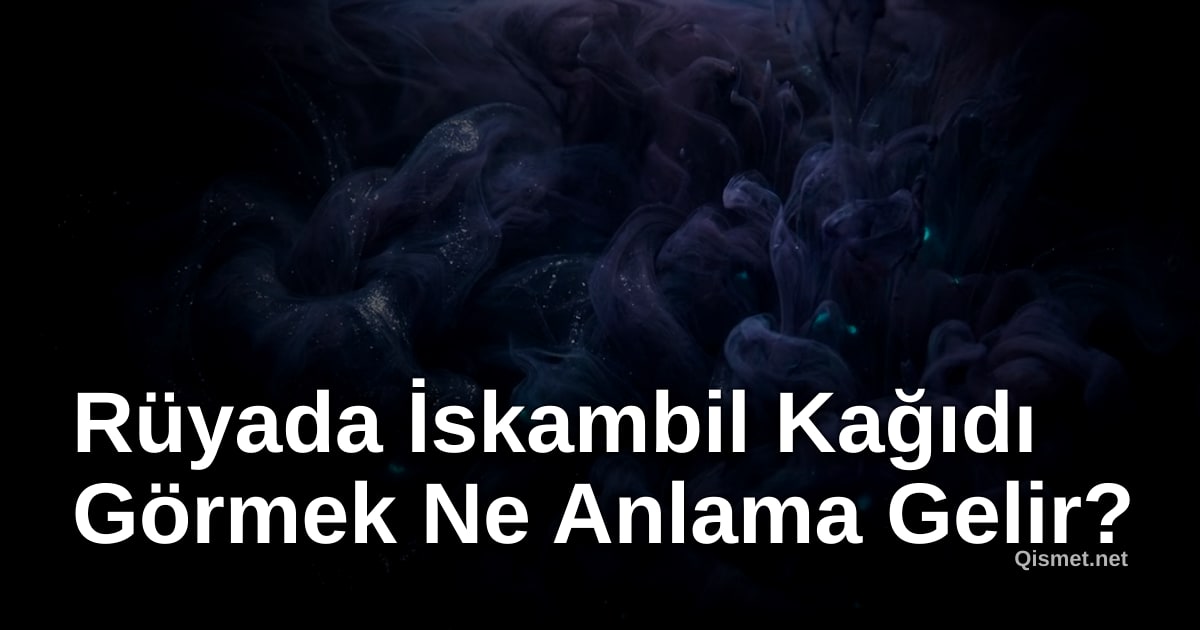Rüyada İskambil Kağıdı Görmek Ne Anlama Gelir?