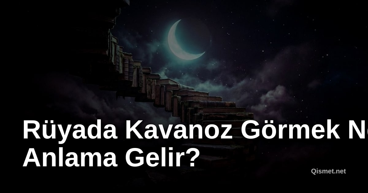 Rüyada Kavanoz Görmek Ne Anlama Gelir?