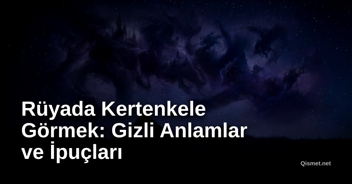 Rüyada Kertenkele Görmek: Gizli Anlamlar ve İpuçları