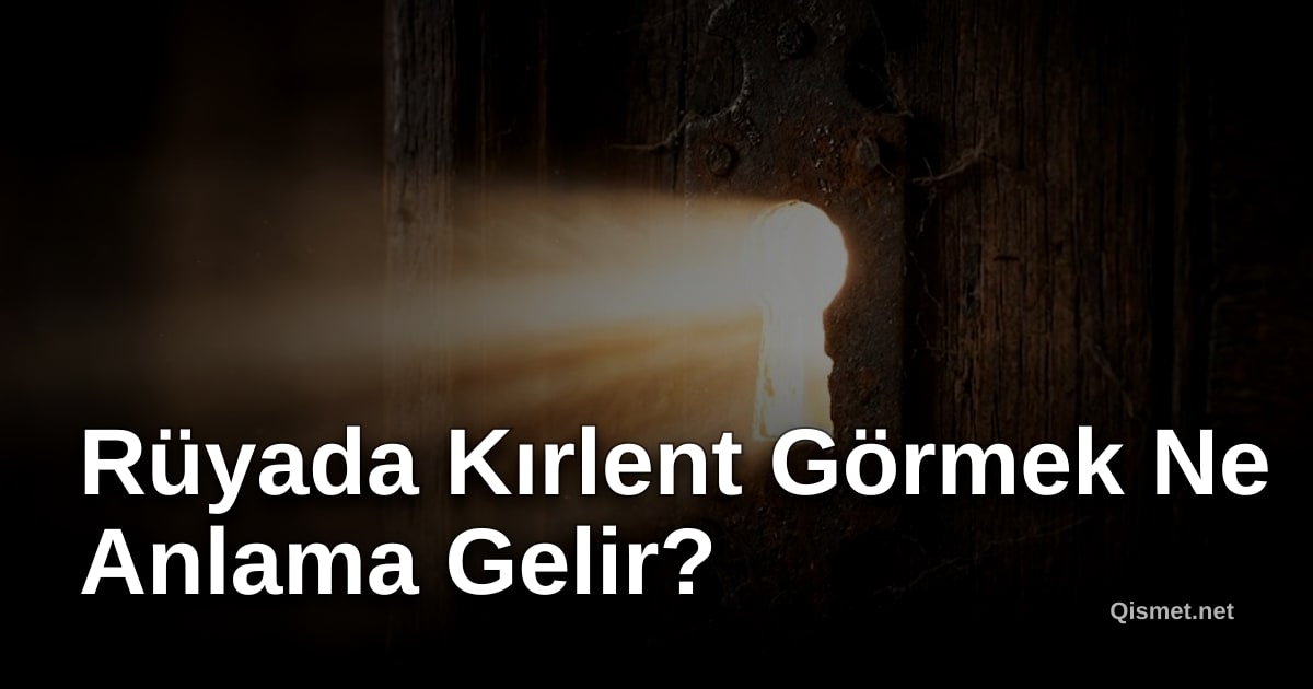 Rüyada Kırlent Görmek Ne Anlama Gelir?