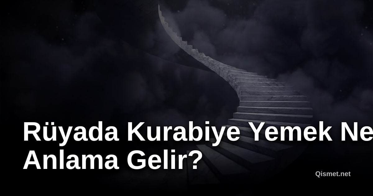 Rüyada Kurabiye Yemek Ne Anlama Gelir?