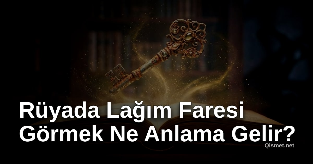Rüyada Lağım Faresi Görmek Ne Anlama Gelir?